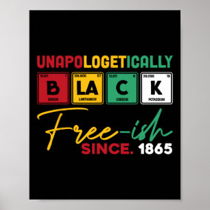 Black Free-ish Since 1865 Black History Months Jun Poster