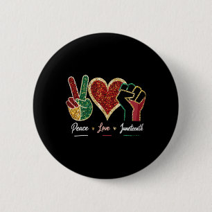 Black Freedom Day Peace Love Juneteenth 6 Cm Round Badge