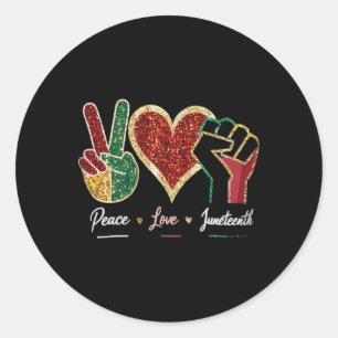 Black Freedom Day Peace Love Juneteenth  Classic Round Sticker