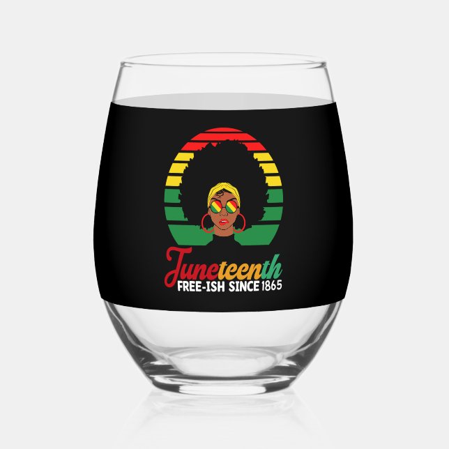 Black Freedom Free Ish Since 1865 Juneteenth  Stemless Wine Glass (Front)