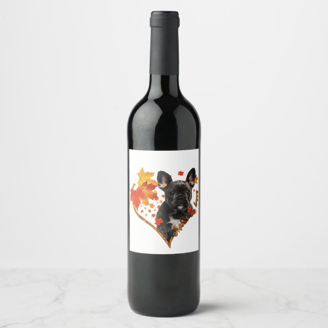 black french bulldog makes me happy fall heart lea wine label (Front)