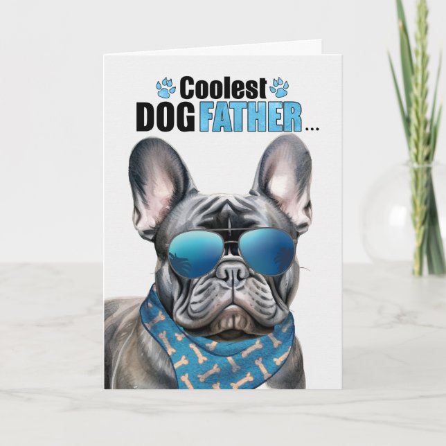 Black Frenchie Dog Coolest Dad Father's Day Holiday Card (Front)