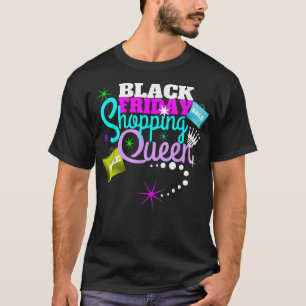 Black Friday Christmas Shopping Queen Gift T-Shirt