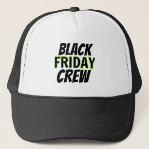 Black Friday Crew Trucker Hat