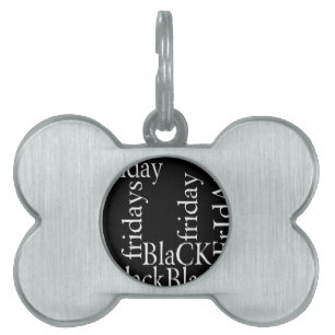 Black Friday Design Pet Tag
