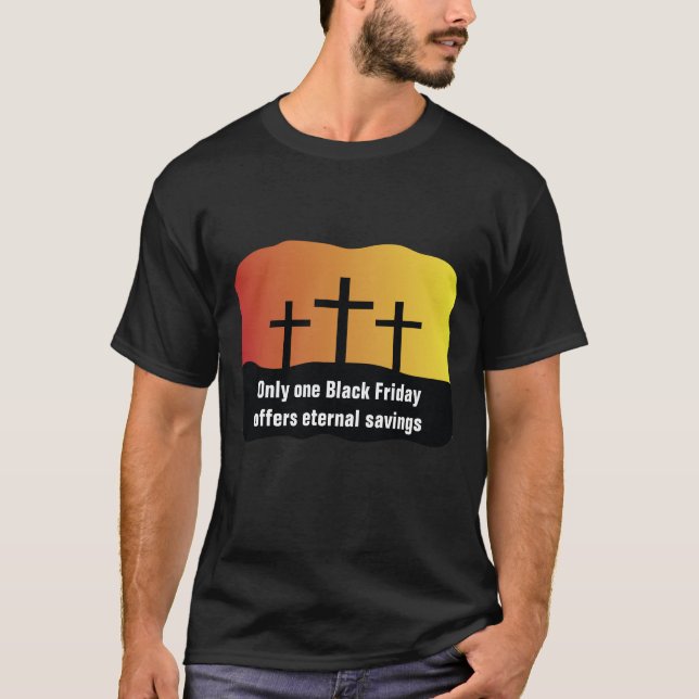 Black Friday Jesus Saves Christian Shirt (Front)