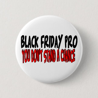 Black Friday Pro 6 Cm Round Badge