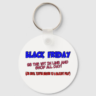 Black Friday Shop Till You Drop Key Ring