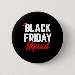 Black friday squad shopping team family funny chri 6 cm round badge