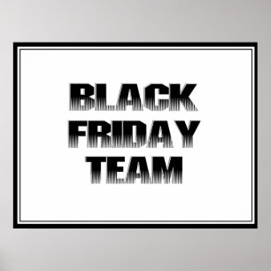 BLACK FRIDAY TEAM POSTER