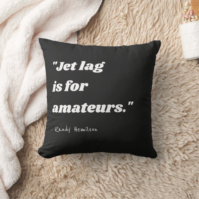 Black Funny Travel Statement Typography Quotes Thr Cushion (Blanket)
