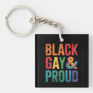 Black Gay and Proud LGBTQ Black Queers Key Ring