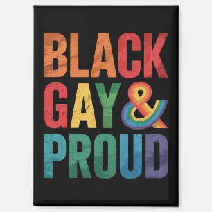 Black Gay and Proud LGBTQ Black Queers Magnet