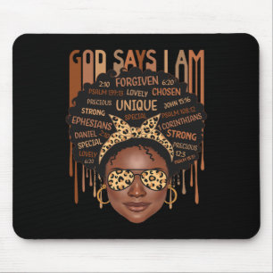 Black Girl God Says I Am Black Melanin History Mon Mouse Pad