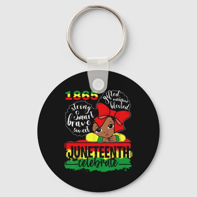 Black Girl Juneteenth 1865 Celebrate Indepedence D Key Ring (Front)