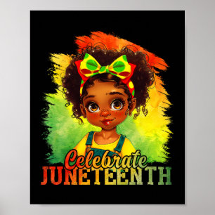 Black Girl Juneteenth 1865 Celebrate Indepedence D Poster