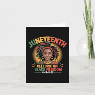 Black Girl Juneteenth 6-19-1865 Celebration Black Card