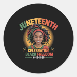 Black Girl Juneteenth 6-19-1865 Celebration Black Classic Round Sticker