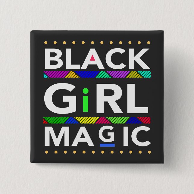 Black Girl Magic 15 Cm Square Badge (Front)