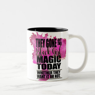 Black Girl Magic Affirmation Two-Tone Coffee Mug