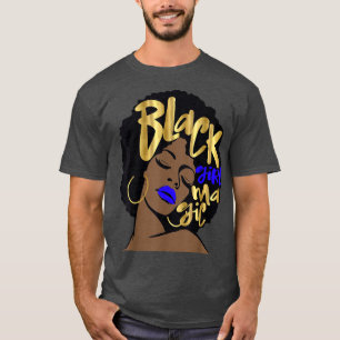 Black Girl Magic Afro Woman Royalty Blue Diva Mela T-Shirt