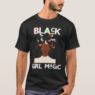 Black Girl Magic Afro Woman Sista Melanin Women Au T-Shirt