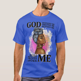 Black Girl Magic, Black Women, God Blesses Me  T-Shirt