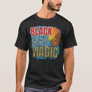 Black Girl Magic Brown Skin Girls Back History Pri T-Shirt
