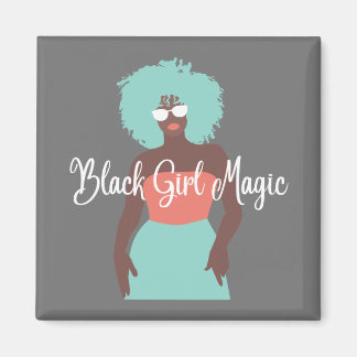 Black Girl Magic Magnet