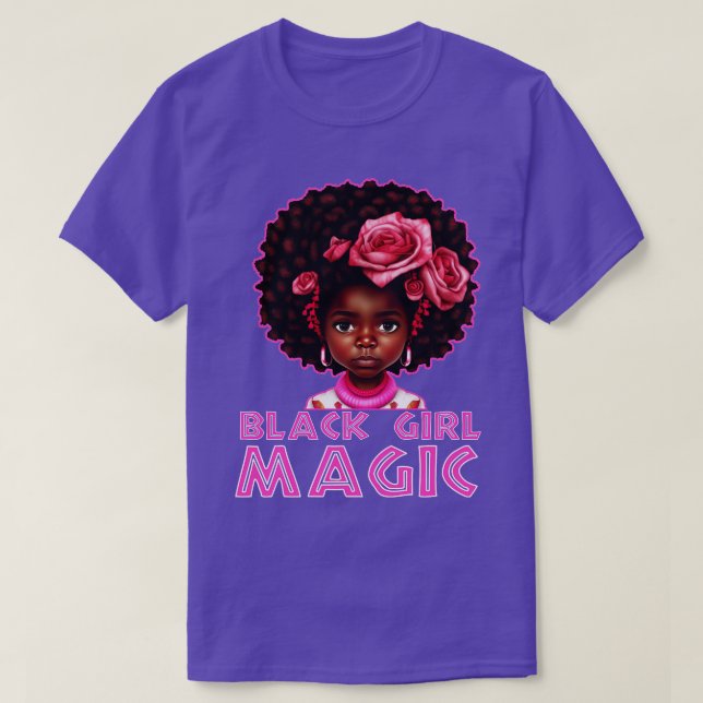 Black Girl Magic Melanin Black Pride T-Shirt (Design Front)