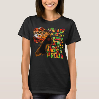 Black Girl Magic Melanin Shirt, I Am Black History T-Shirt
