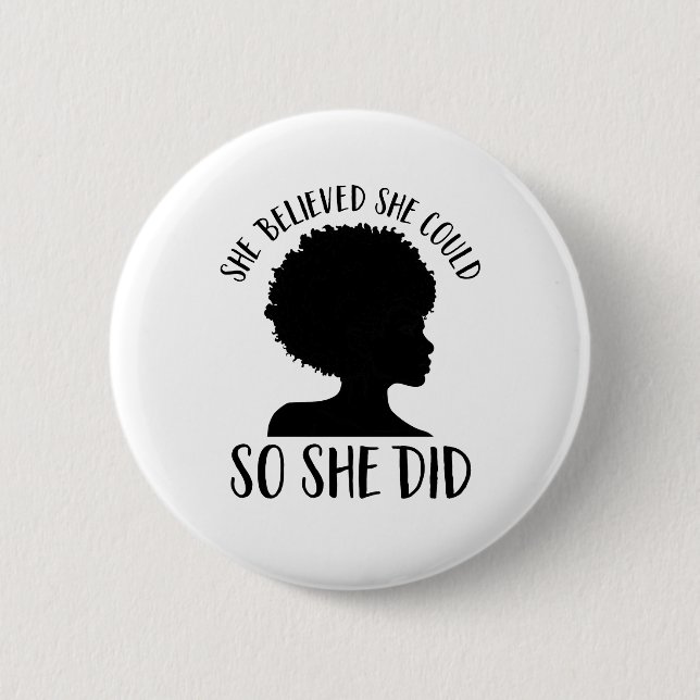 Black Girl Magic She Believed She Could So She Did 6 Cm Round Badge (Front)