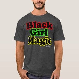 Black Girl Magic  T-Shirt