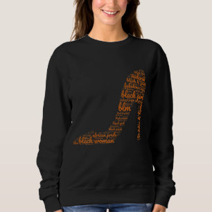 Black Girl Melanin High Heel Proud African America Sweatshirt