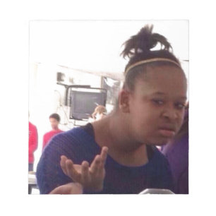 Black girl what meme notepad