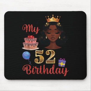 Black Girl With Cake Balloons Present Its My 52nd  Mouse Pad