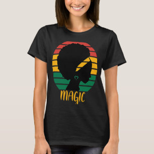 Black Girl Women Magic Black History T-Shirt