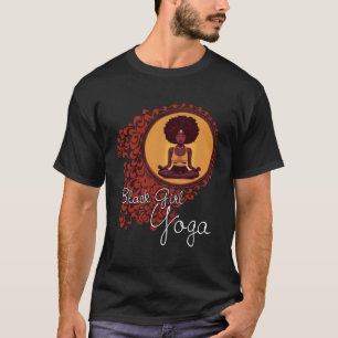 Black Girl Yoga Meditation or Exercise and Workout T-Shirt