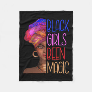 Black Girls Been Magic African American Queen For  Fleece Blanket