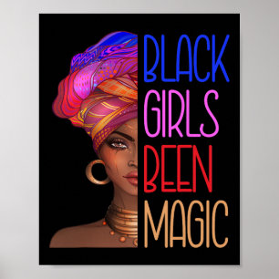 Black Girls Been Magic African American Queen For Poster