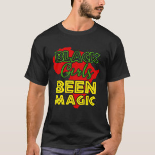 Black Girls Been Magic African Queen for Women T-Shirt