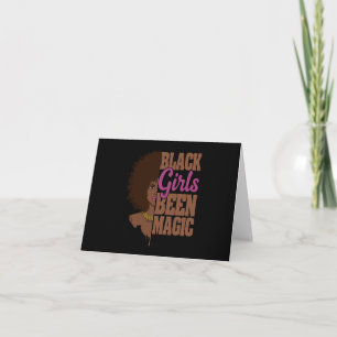 Black Girls Been Magic African Queen Gifts Card
