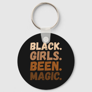 Black Girls Been Magic Melanin African American Af Key Ring