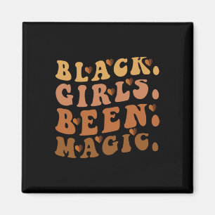 Black Girls Been Magic Melanin Afro American Histo Magnet
