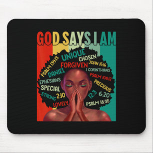 Black Girls God Says I Am Black History Juneteenth Mouse Pad