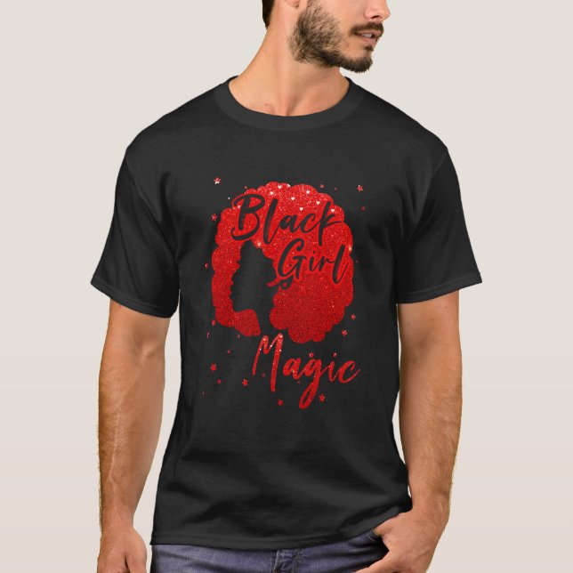 Black Girls Magic African American Woman With Natu T-Shirt (Front)