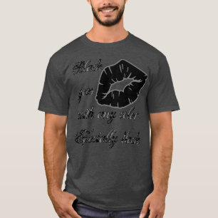 Black Goes With Any Colour Especially Black Goth F T-Shirt