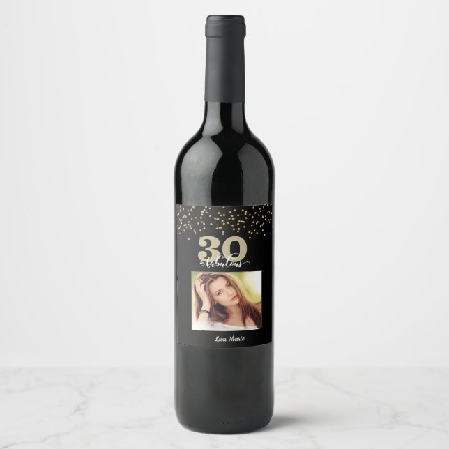 Black Gold 30 and Fabulous Birthday Photo  Wine Label (Front)