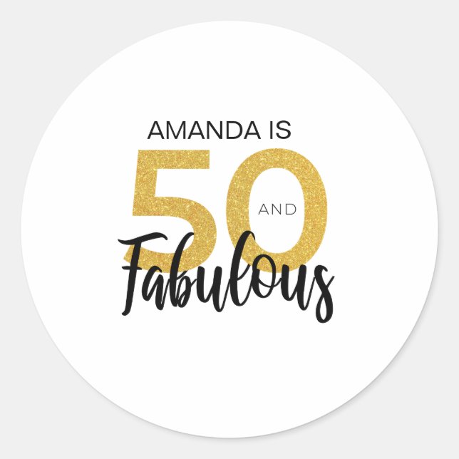 Black Gold 50 and Fabulous 50th Birthday Classic Round Sticker (Front)