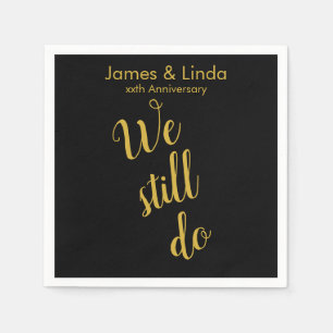 Black Gold Anniversary Party Serviette We Still Do Napkin